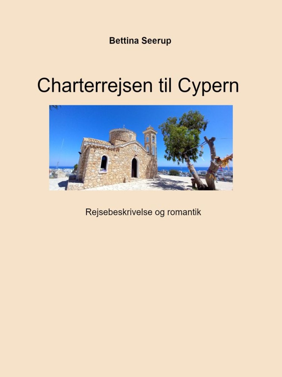 Romantisk Skonlitteratur Books on demand Charterrejsen Til Cypern: Rejsebeskrivelse Og Romantik (Ebog, Epub, Dansk)