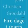 Romantisk Skonlitteratur Lindhardt og Ringhof Fire Dage I Marts (Ebog, Epub, Dansk)