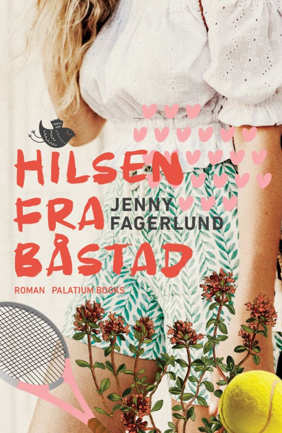 Romantisk Skonlitteratur Palatium Books ApS Hilsen Fra Bastad (Bog, Haeftet, Dansk)