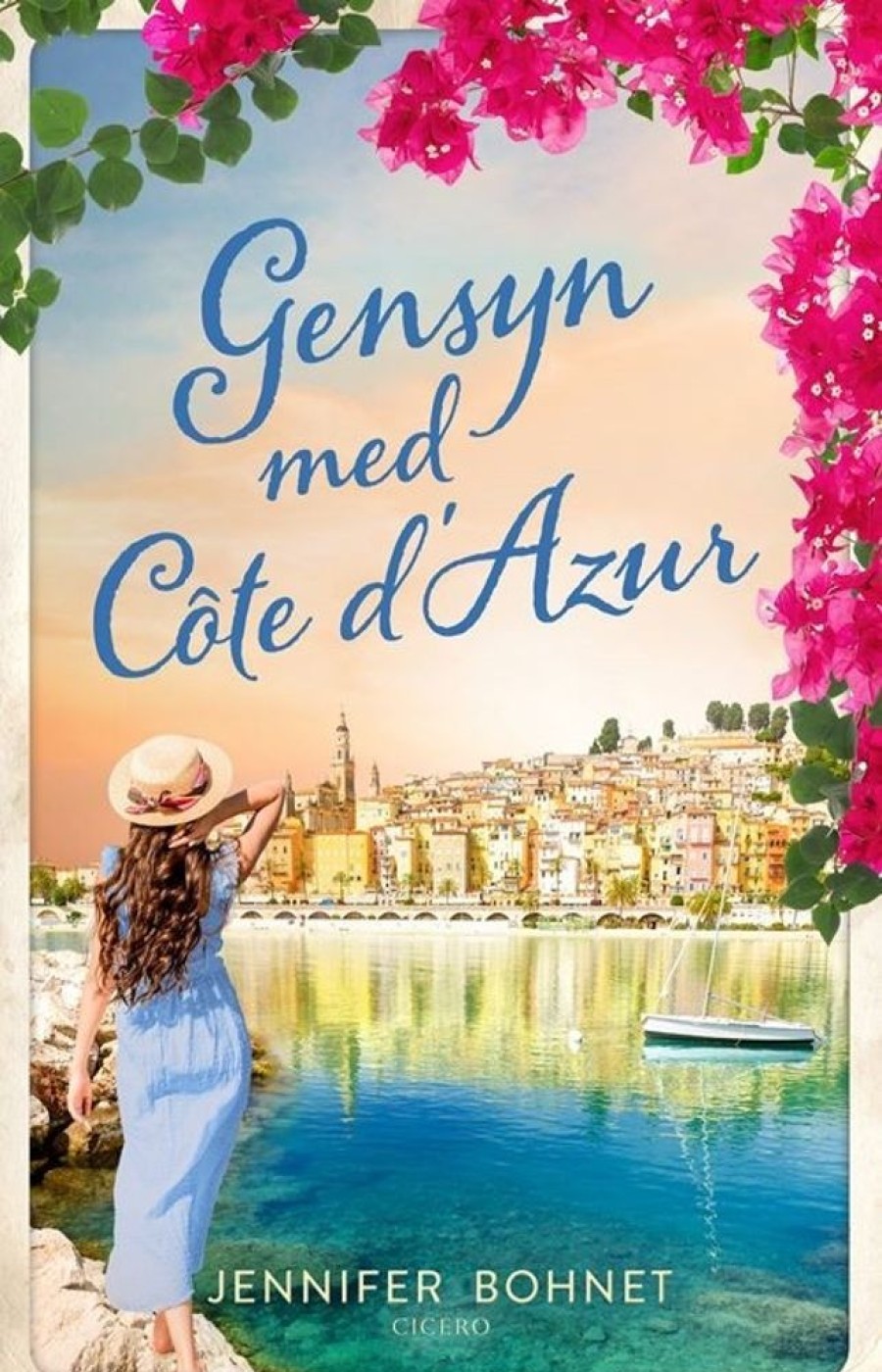 Romantisk Skonlitteratur Cicero Gensyn Med Cote D'Azur (Bog, Haeftet, Dansk)