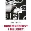 Krimi Og Spaending Lindhardt og Ringhof Doden Nederst I Billedet (Storskrift) (Bog, Haeftet, Dansk)