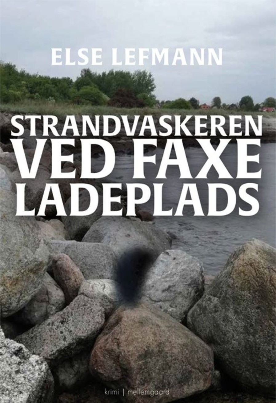 Krimi Og Spaending Forlaget Mellemgaard Strandvaskeren Ved Faxe Ladeplads (Bog, Haeftet, Dansk)