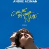 Romantisk Skonlitteratur Rosinante Call Me By Your Name (Bog, Haeftet, Dansk)