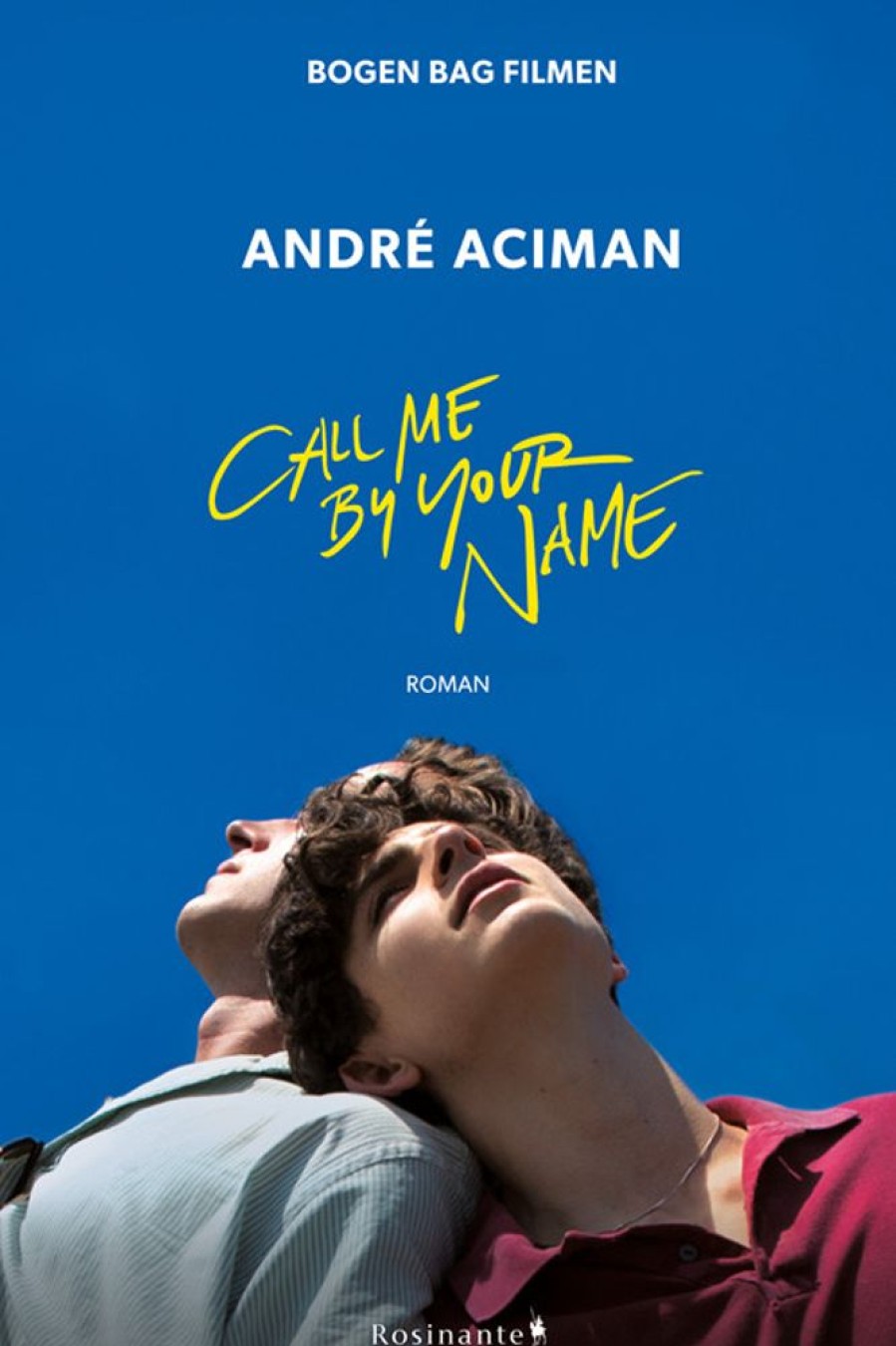 Romantisk Skonlitteratur Rosinante Call Me By Your Name (Bog, Haeftet, Dansk)