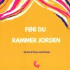 Romantisk Skonlitteratur Forlaget Opbrud For Du Rammer Jorden (Bog, Haeftet, Dansk)