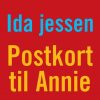 Romantisk Skonlitteratur Gyldendal Postkort Til Annie (Bog, Paperback, Dansk)