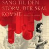 Romantisk Skonlitteratur Gyldendal Sang Til Den Storm, Der Skal Komme (Bog, Haeftet, Dansk)