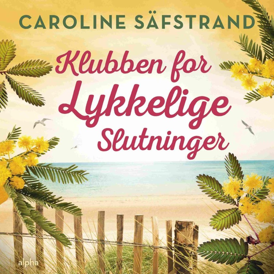 Romantisk Skonlitteratur Alpha Klubben For Lykkelige Slutninger (Lydbog, Zip_Mp3, Dansk)