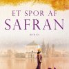 Romantisk Skonlitteratur Forlaget Zara Et Spor Af Safran (Ebog, Epub, Dansk)