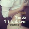 Romantisk Skonlitteratur Lindhardt og Ringhof Nat & Tv-Kokken - Erotiske Noveller (Lydbog, Zip_Mp3, Dansk)