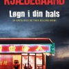 Krimi Og Spaending Gyldendal Logn I Din Hals: En Hvid & Belling-Krimi (Bog, Indbundet, Dansk)