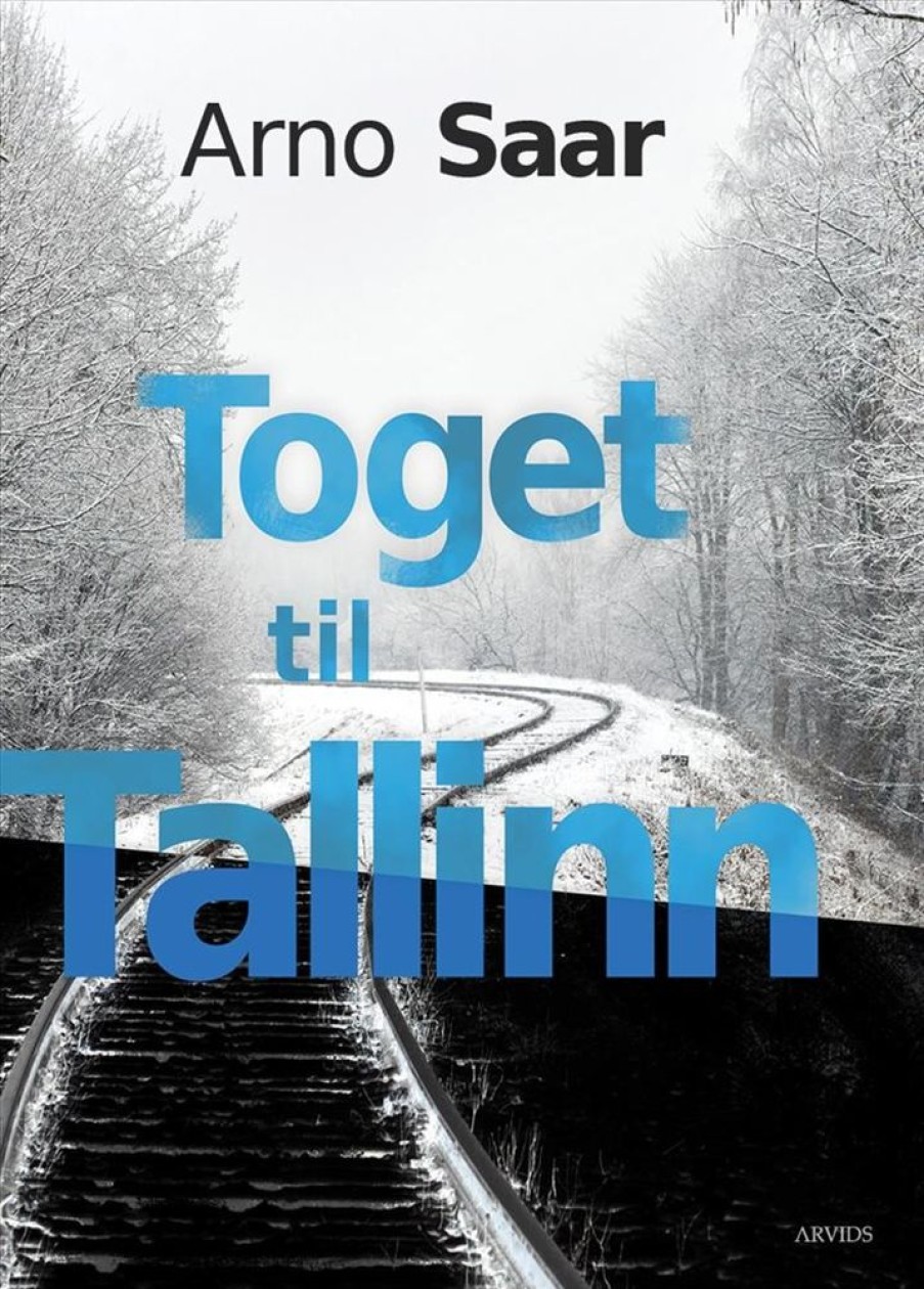 Krimi Og Spaending Arvids Toget Til Tallinn (Bog, Haeftet, Dansk)