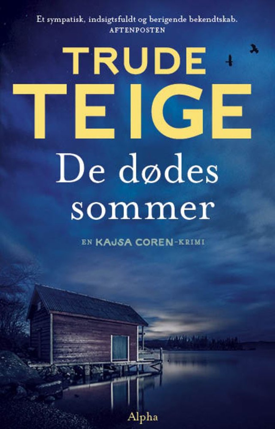 Krimi Og Spaending Alpha Forlag De Dodes Sommer: Kajsa Coren 3 (Bog, Haeftet, Dansk)