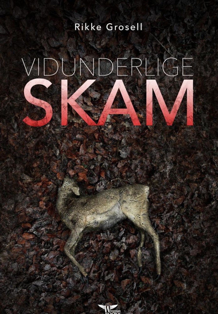 Romantisk Skonlitteratur Wingman Books Vidunderlige Skam (Bog, Haeftet, Dansk)