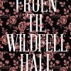 Romantisk Skonlitteratur Lindhardt og Ringhof Fruen Til Wildfell Hall (Bog, Indbundet, Dansk)