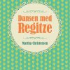 Romantisk Skonlitteratur Lindhardt og Ringhof Dansen Med Regitze (Ebog, Epub, Dansk)