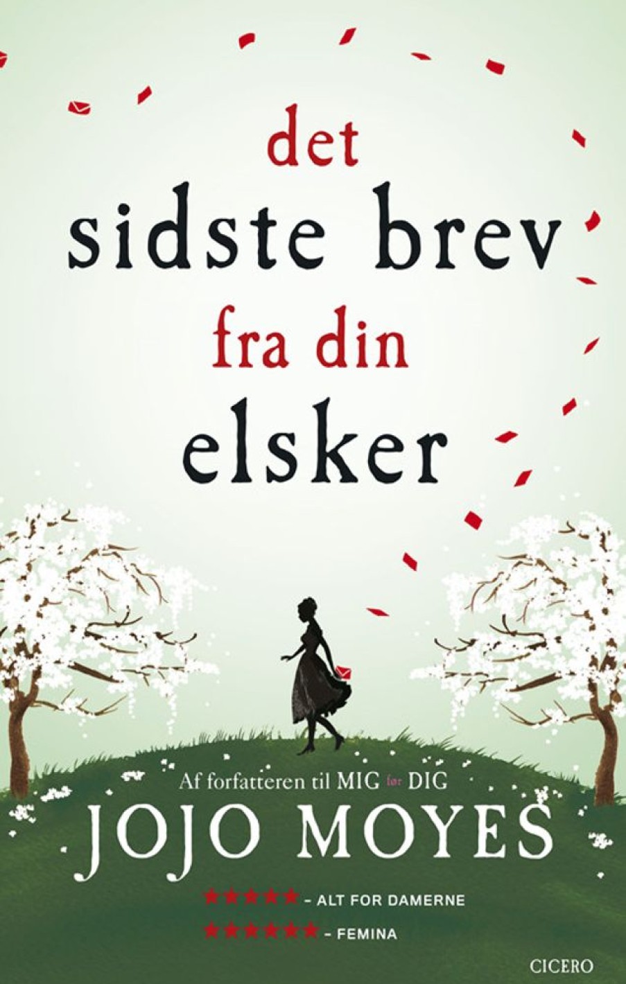 Romantisk Skonlitteratur Cicero Det Sidste Brev Fra Din Elsker (Bog, Paperback, Dansk)