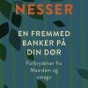 Krimi Og Spaending Modtryk En Fremmed Banker Pa Din Dor: Forbrydelser Fra Maardam Og Omegn (Bog, Indbundet, Dansk)