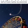 Romantisk Skonlitteratur Klim Sputnik Min Elskede (Pb) (Bog, Paperback, Dansk)