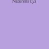 Romantisk Skonlitteratur Forlaget Virkelig Naturens Lys: Filosofi Og Kosmologi I Middelalder Og Renaessance 1250-1650 (Bog, Haeftet, Dansk)