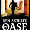 Krimi Og Spaending Tiderne Skifter Den Skjulte Oase (Haeftet, Dansk)