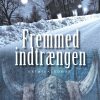 Krimi Og Spaending Forlaget Farfalla Fremmed Indtraengen (Bog, Paperback, Dansk)