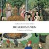 Romantisk Skonlitteratur Multivers Roseromanen (Bog, Hardback, Dansk)