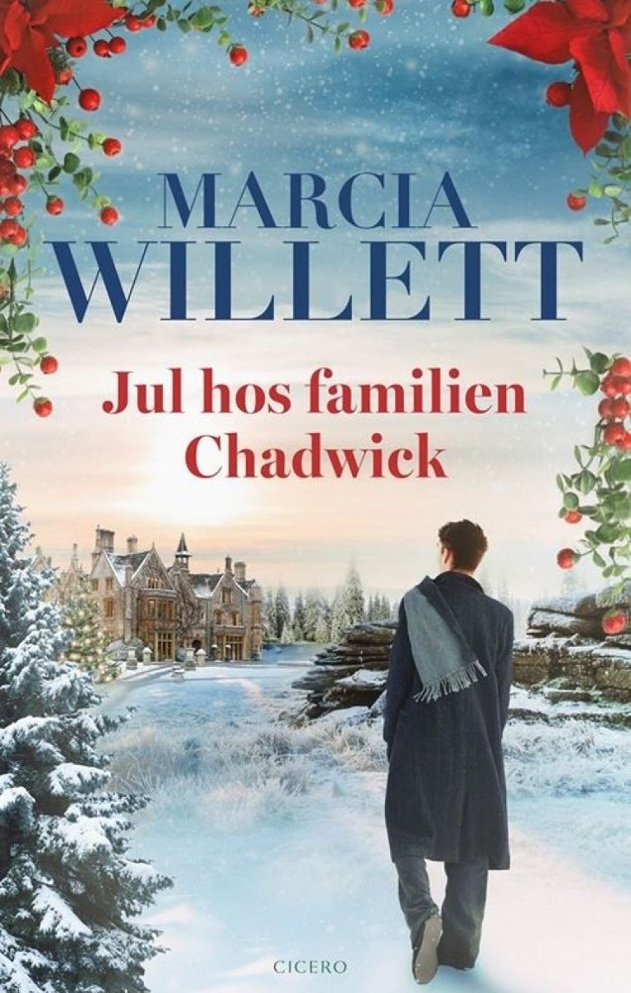 Romantisk Skonlitteratur Cicero Jul Hos Familien Chadwick (Bog, Hardback, Dansk)