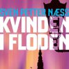 Krimi Og Spaending Modtryk Kvinden I Floden: 1. Bind (Bog, Indbundet, Dansk)