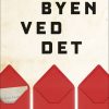 Romantisk Skonlitteratur Gyldendal Hele Byen Ved Det (Bog, Haeftet, Dansk)