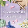 Romantisk Skonlitteratur Cicero Sommerens Sode Duft (Bog, Indbundet, Dansk)