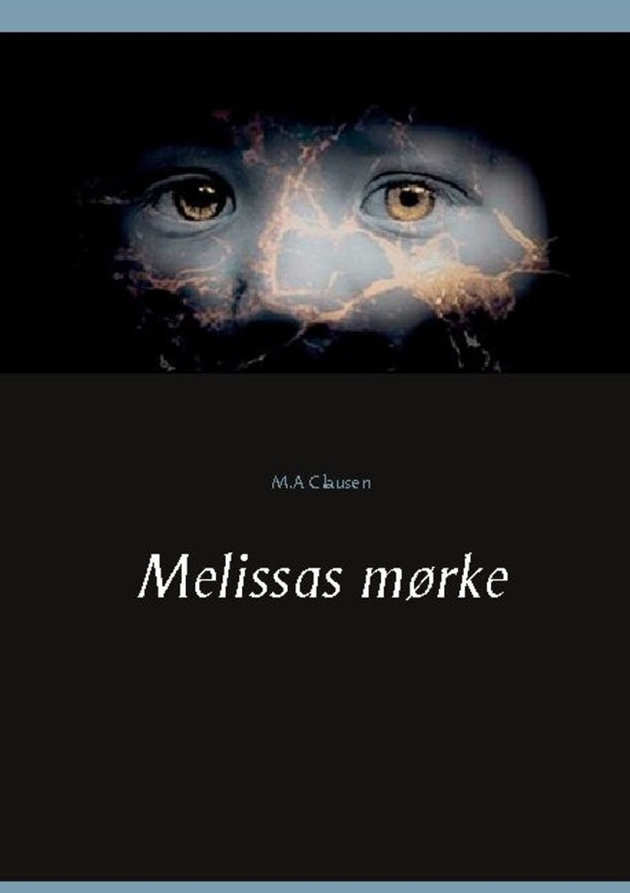 Krimi Og Spaending Books on demand Melissas Morke (Bog, Paperback, Dansk)