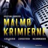 Krimi Og Spaending People'sPress Malmo-Krimierne 1-3: En Politiserie Med Nils Forsberg (Hardback, Dansk)