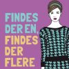 Romantisk Skonlitteratur HarperCollins Nordic Findes Der En, Findes Der Flere (Bog, Haeftet, Dansk)