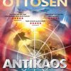 Krimi Og Spaending Bukefalos Publishing ApS Antikaos: Thriller -3 I Mirrin Bank-Trilogien: Iran Har Angrebet Nato Og Usas Praesident Cahill Gor Klar Til At Anvende Atomvaben Mod Iran. Samtidig Ser Rusland Sit Snit Til At Udvide Sit Territorium. (Bog, Indbundet, Dansk)