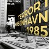 Krimi Og Spaending Kriminalforlaget Terror I Kobenhavn 1985: Det Faeldende Bevis (Bog, Indbundet, Dansk)