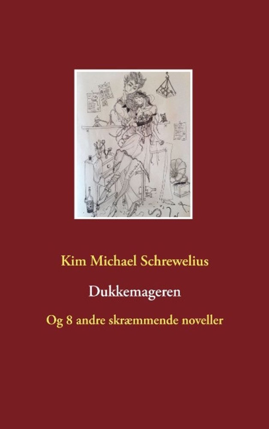 Krimi Og Spaending Books on demand Dukkemageren: Og 8 Andre Skraemmende Noveller (Bog, Paperback, Dansk)