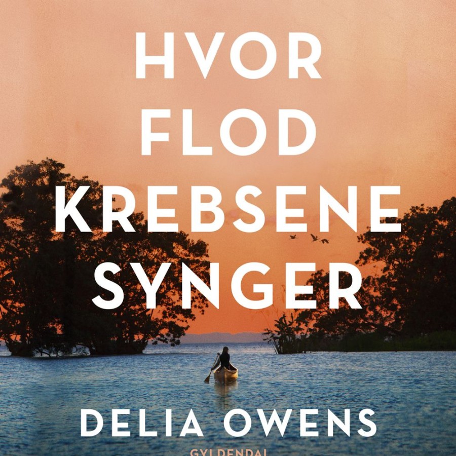 Romantisk Skonlitteratur Gyldendal Hvor Flodkrebsene Synger (Lydbog, Zip_Mp3, Dansk)