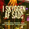 Krimi Og Spaending 2 Feet Entertainment I Skyggen Af Sadd 2: Roman (Bog, Paperback, Dansk)