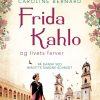 Romantisk Skonlitteratur North Audio Publishing Frida Kahlo Og Livets Farver (Bog, Paperback, Dansk)