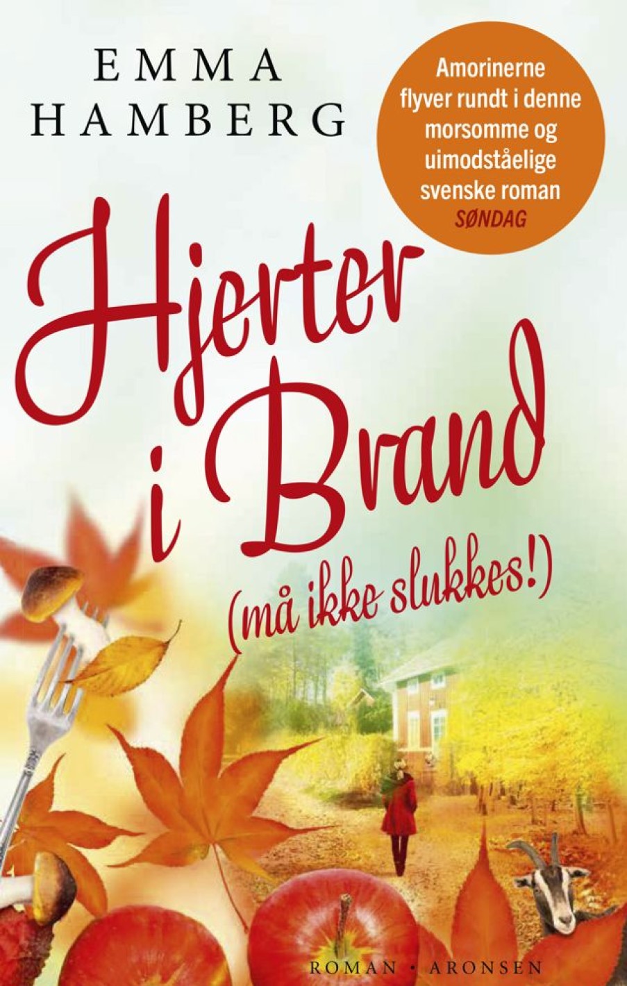 Romantisk Skonlitteratur Aronsen Hjerter I Brand (Ma Ikke Slukkes!) (Bog, Paperback, Dansk)