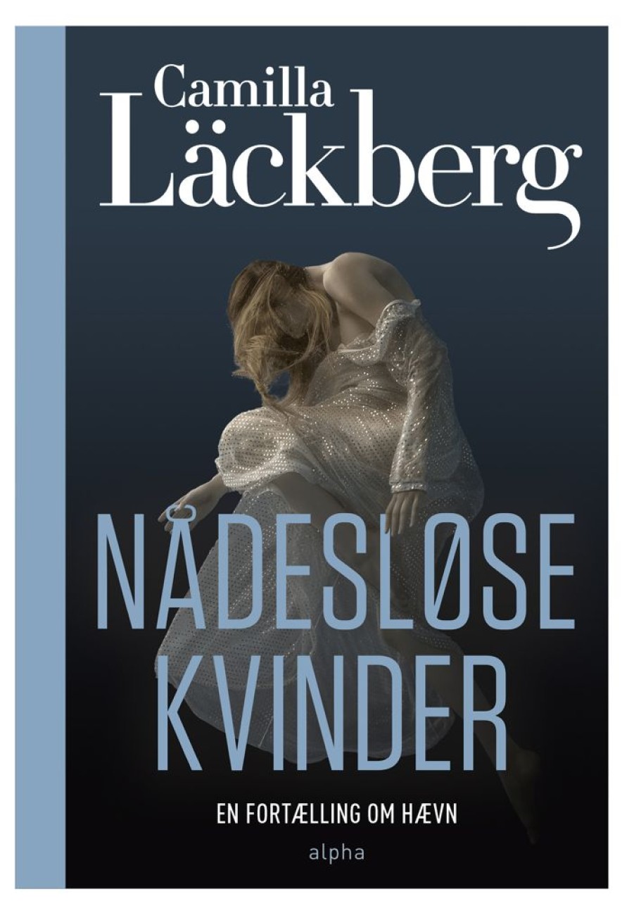 Krimi Og Spaending Alpha Forlag Nadeslose Kvinder (Bog, Hardback, Dansk)