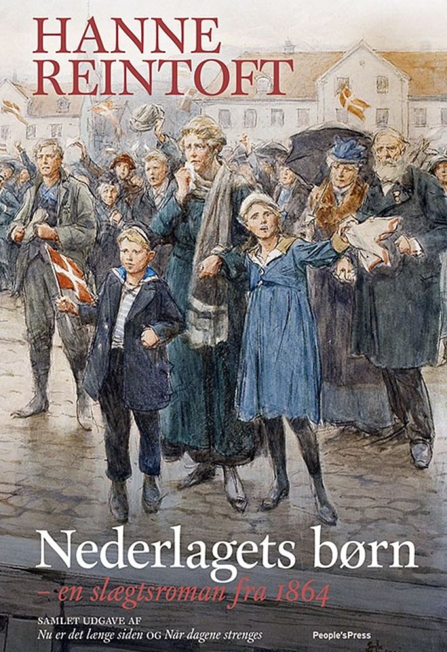 Romantisk Skonlitteratur People'sPress Nederlagets Born: En Slaegtsroman Fra 1864 (Bog, Indbundet, Dansk)