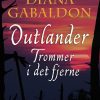 Romantisk Skonlitteratur Gyldendal Trommer I Det Fjerne: Outlander (Bog, Indbundet, Dansk)