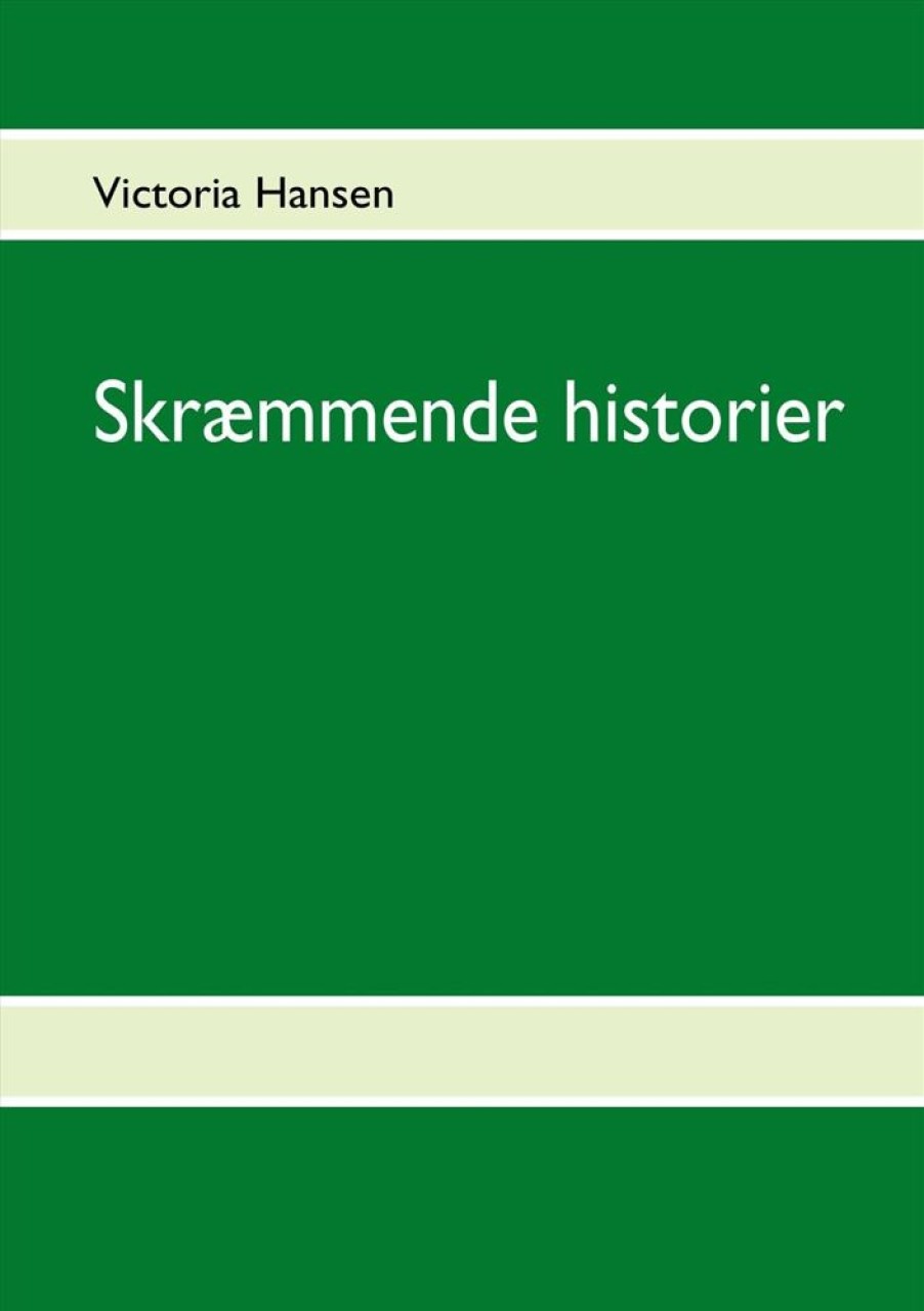 Krimi Og Spaending Books on demand Skraemmende Historier (Bog, Paperback, Dansk)