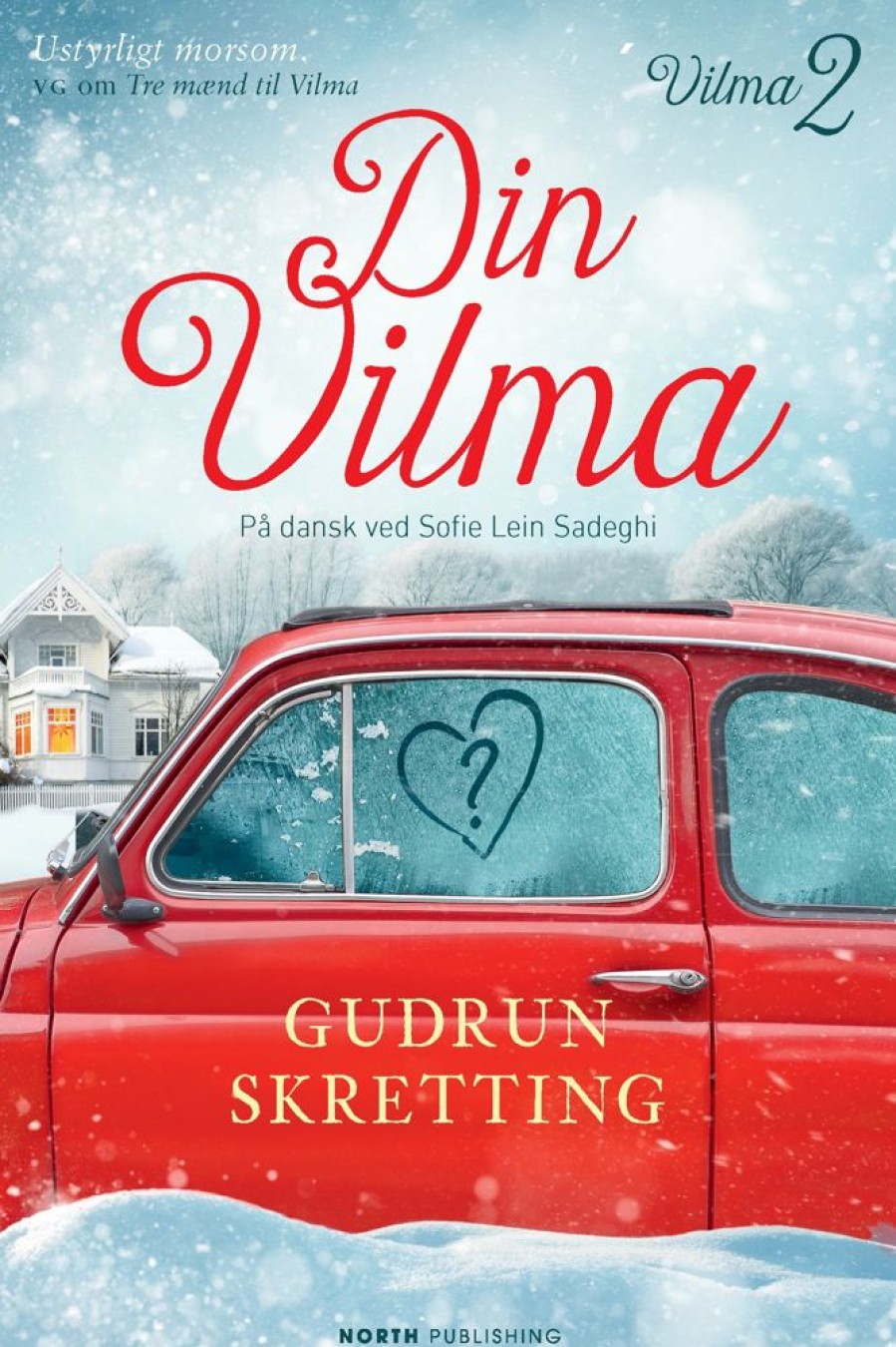 Romantisk Skonlitteratur North Audio Publishing Din Vilma (Bog, Paperback, Dansk)