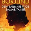 Krimi Og Spaending Gyldendal Den Barmhjertige Samaritaner (Bog, Indbundet, Dansk)